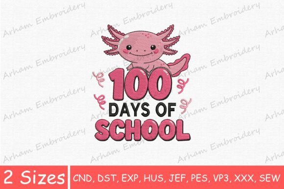 Evaluating the 100 Days of School Axolotl Embroidery Design for Classroom Celebrations
