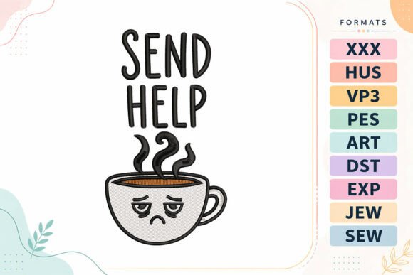 Send Help Coffee Cup: Strategic Embroidery for Educators and Busy Professionals