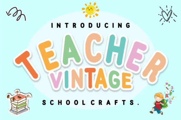 Teacher Vintage: A Retro Playful Display Font for Nostalgic Design